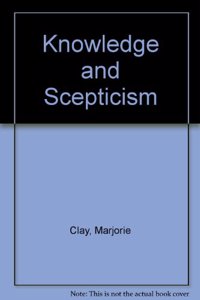 Knowledge and Skepticism