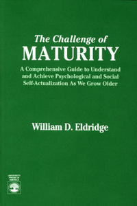 Challenge of Maturity