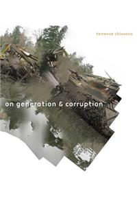 On Generation & Corruption