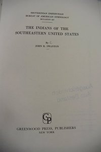 The Indians of the Southeastern United States.