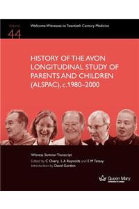 History of the Avon Longitudinal Study of Parents and Children (ALSPAC), C. 1980-2000