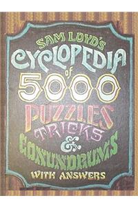 Sam Loyd's Cyclopedia of 5000 Puzzles Tricks and Conundrums with Answers