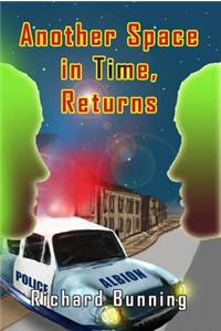 Another Space in Time, Returns