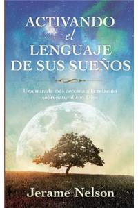 Activating Your Dream Language Spanish Version