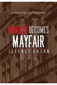 Murder Becomes Mayfair