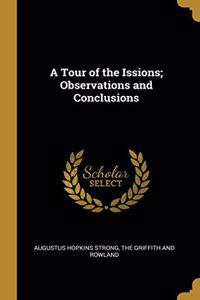 A Tour of the Issions; Observations and Conclusions