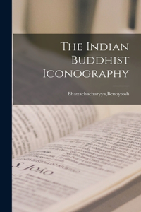 Indian Buddhist Iconography