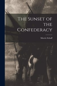The Sunset of the Confederacy