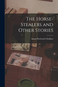 Horse-Stealers and Other Stories