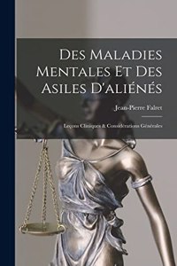 Des Maladies Mentales Et Des Asiles D'aliénés