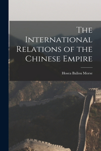 International Relations of the Chinese Empire