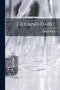 Life and Habit