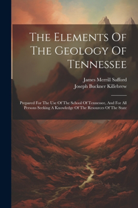 Elements Of The Geology Of Tennessee