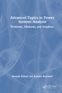 Advanced Topics in Power Systems Analysis