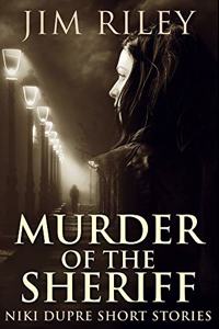 Murder of the Sheriff