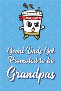 Great Dads Get Promoted To Be Grandpas