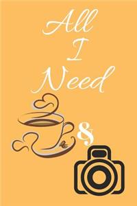 Al I Need Coffee & Camera