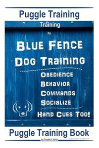 Puggle Training, By Blue Fence Dog Training, Obedience - Behavior, Commands - Socialize, Hand Cues Too!