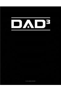 Dad Cubed
