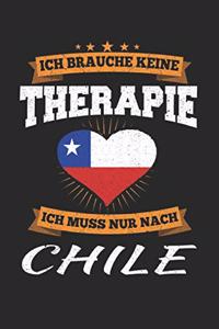 Ich Brauche Keine Therapie Ich Muss Nur Nach Chile