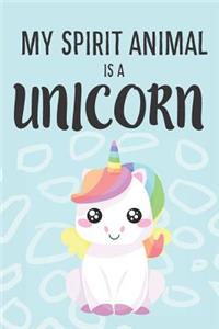 My Spirit Animal Is a Unicorn