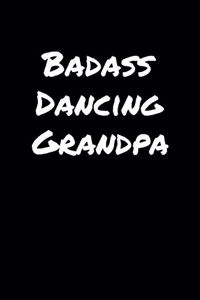 Badass Dancing Grandpa