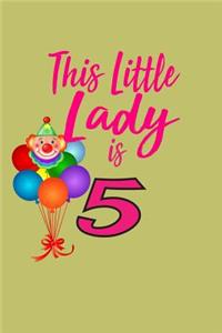 This Little Lady Is 5