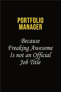 Portfolio Manager Because Freaking Awesome Is Not An Official Job Title