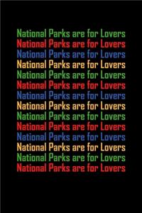 National Parks Are For Lovers