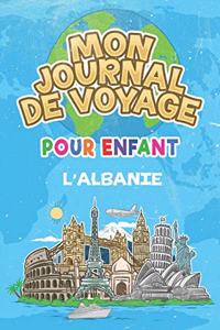 Mon Journal de Voyage l'Albanie Pour Enfants