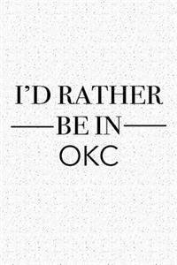 I'd Rather Be in Okc