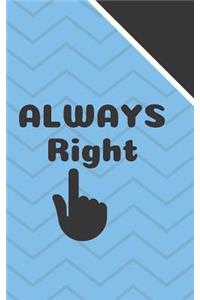 Always Right
