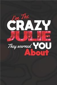 I'm The Crazy Julie They Warned You About