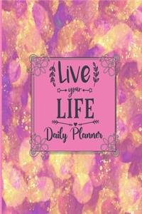Live Your Life - Daily Planner