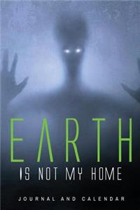 Earth Is Not My Home