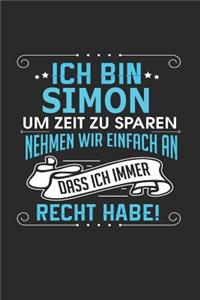 Ich bin Simon Um Zeit zu sparen nehmen wir einfach an dass ich immer Recht habe!