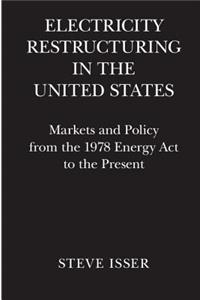 Electricity Restructuring in the United States