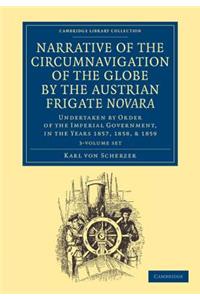 Narrative of the Circumnavigation of the Globe by the Austrian Frigate Novara 3 Volume Set