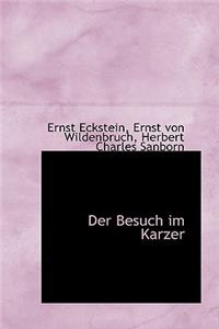 Der Besuch Im Karzer