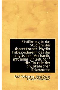 Einf Hrung in Das Studium Der Theoretischen Physik