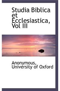Studia Biblica Et Ecclesiastica, Vol III