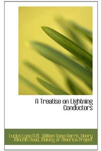 A Treatise on Lightning Conductors
