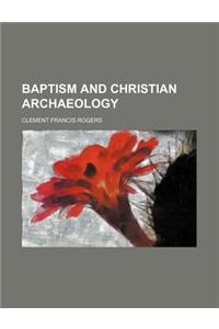 Baptism and Christian Archaeology
