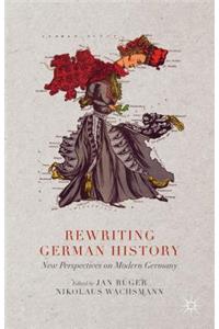 Rewriting German History