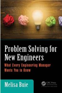 Problem Solving for New Engineers