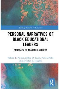 Personal Narratives of Black Educational Leaders