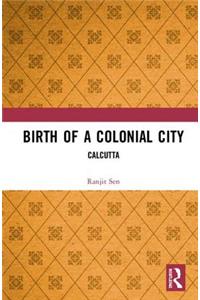 Birth of a Colonial City