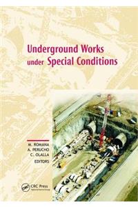 Underground Works Under Special Conditions