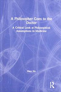 A Philosopher Goes to the Doctor
