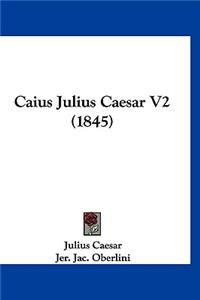 Caius Julius Caesar V2 (1845)